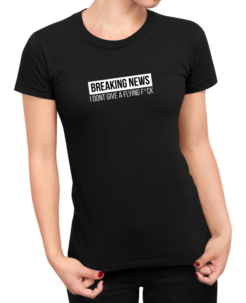 Breaking News - Women’s T-Shirt